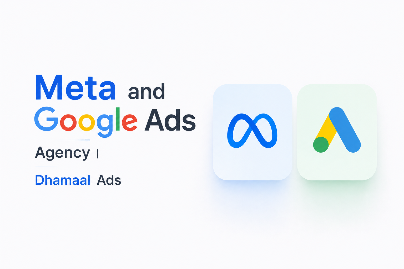 Meta and Google Ads Agency Dhamaal Ads
