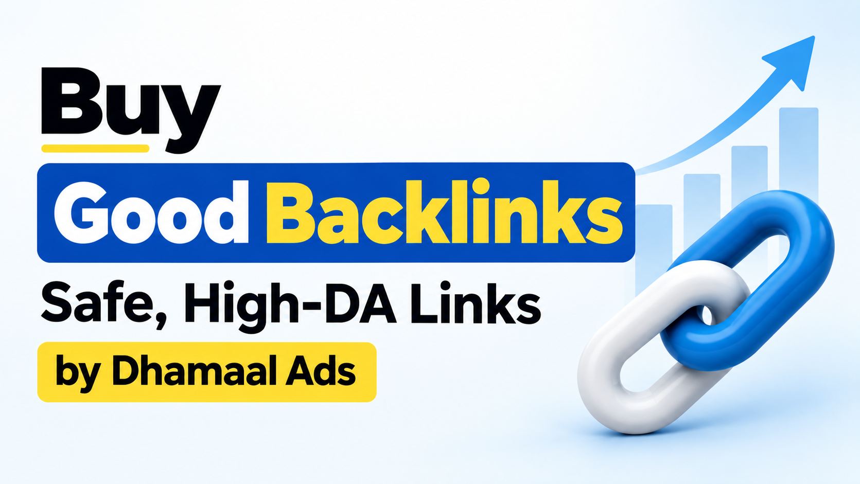 Buy Good Backlinks Safe, High-DA Links by Dhamaal Ads