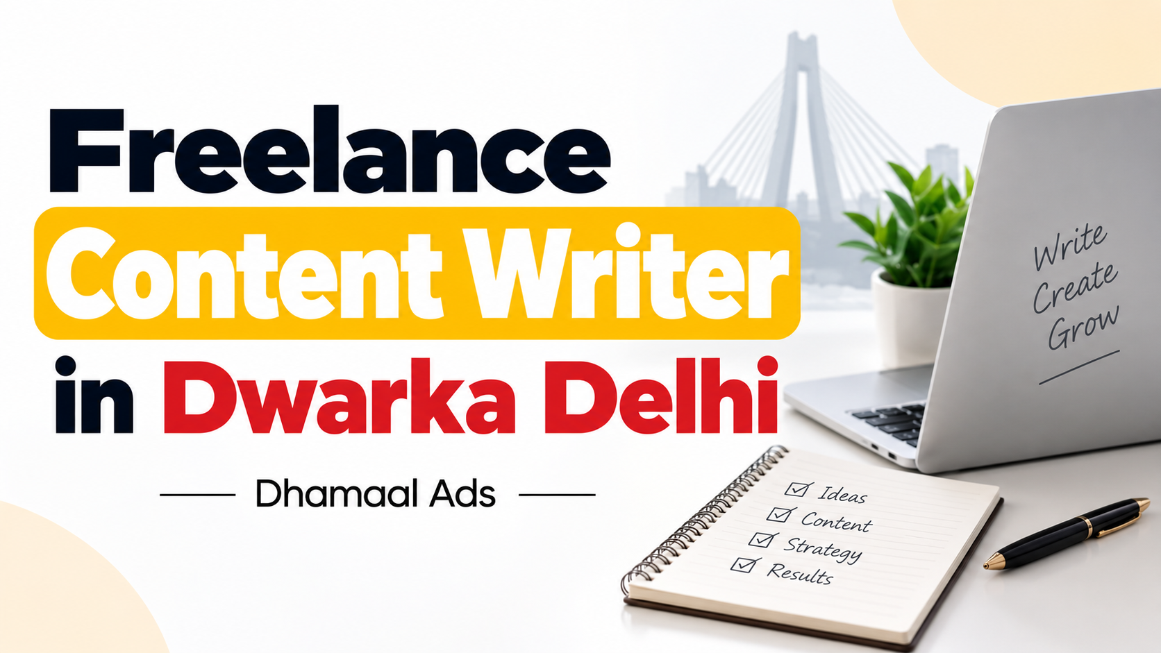 Freelance Content Writer in Dwarka Delhi
